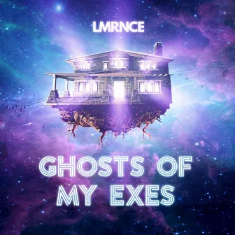 Ghosts Of My Exes by LMRNCE