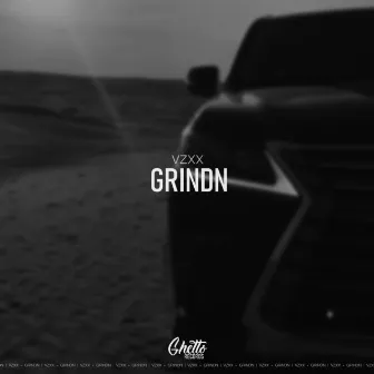 Grindn by VZXX