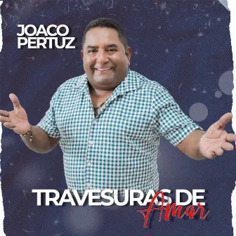 Travesuras De Amor by Joaco pertuz