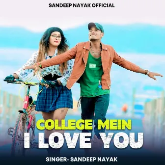 College Mein I Love You by Sandeep Nayak