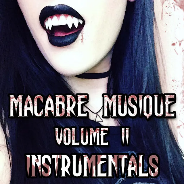 Macabre Musique Instrumentals, Vol. 2