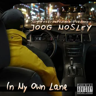 In My Own Lane by Joog Mosley