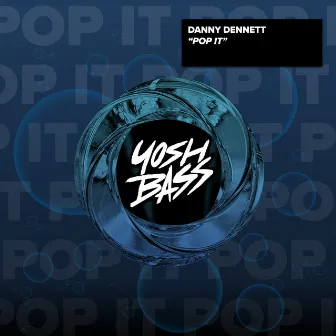 Pop It by Danny Dennett