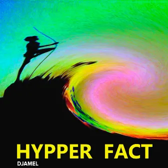 Hypper Fact by Djamel