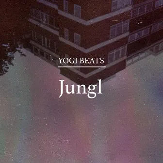 Jungl by Yogi Beats