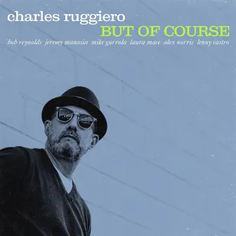 But of Course by Charles Ruggiero