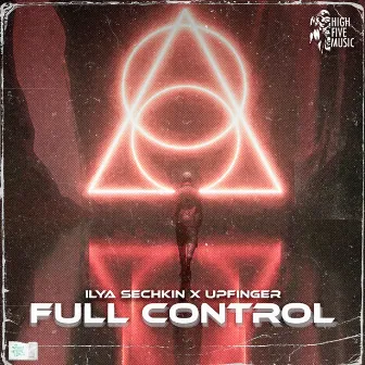 Full Control by ILYA SECHKIN