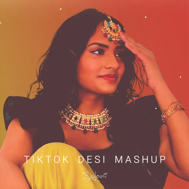 TikTok Desi Mashup