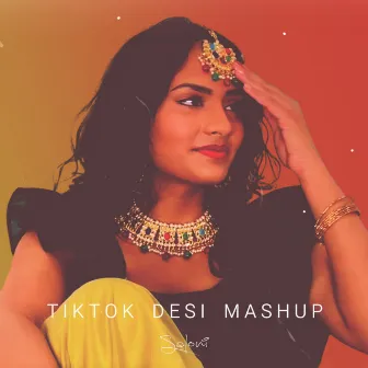 TikTok Desi Mashup by Saloni