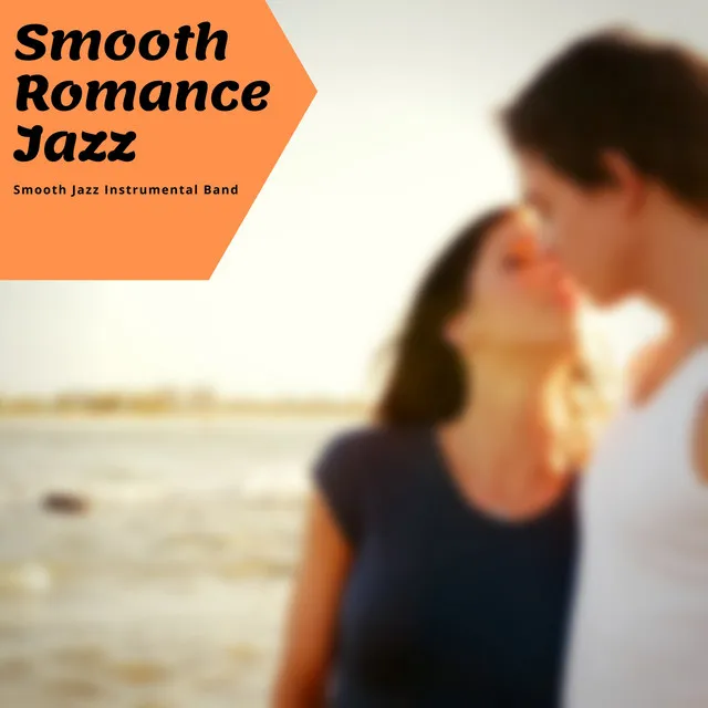 Smooth Romance Jazz