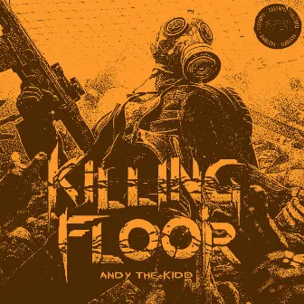 KILLING FLOOR by Andy The Kidd