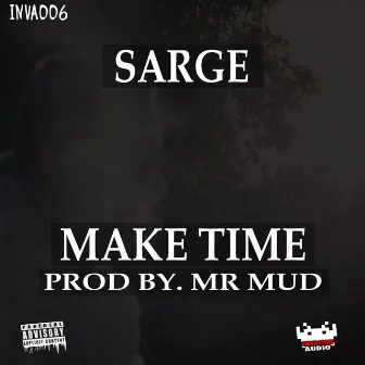 Make Time by Mr Mud