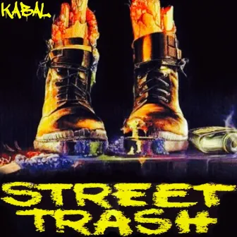 Street Trash by Kabal