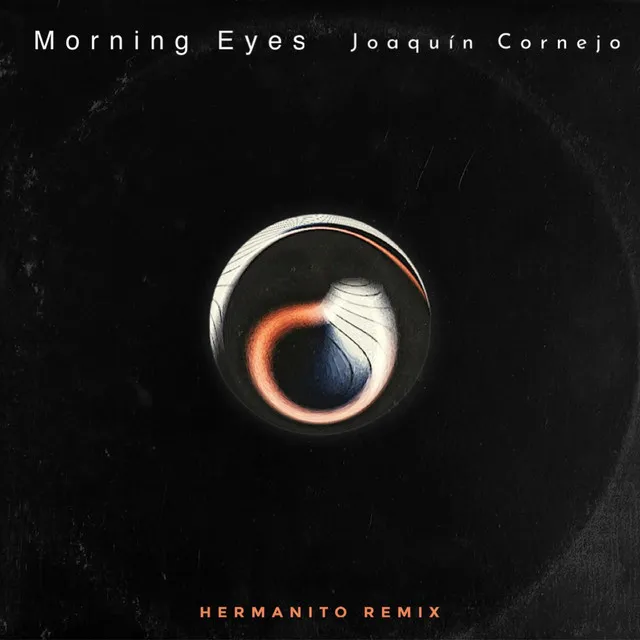 Morning Eyes - Hermanito Remix