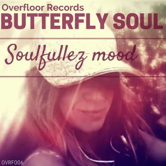 Soulfullezz Mood by Butterfly Soul