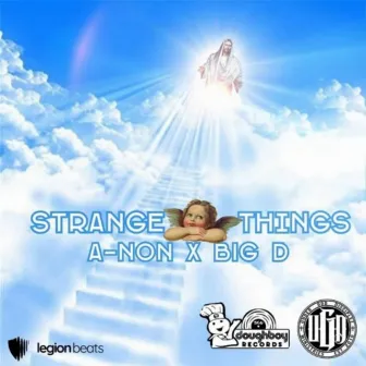 Strange Things by Big D