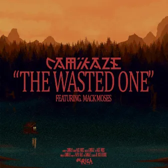 The Wasted One feat. Mack Moses by Camikaze