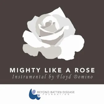 Mighty Like a Rose by Floyd Domino