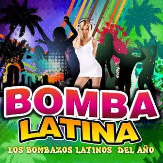 Bomba Latina. Los Bombazos Latinos del Año by La Banda Del Diablo