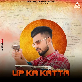 Up Ka Katta by Abhishek Sikheda