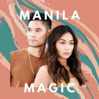 Manila Magic (Original Soundtrack of Fabulous Filipino Brothers) by Mica Javier