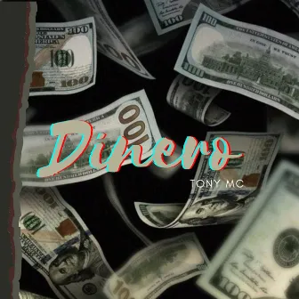 Dinero by Tony Mc