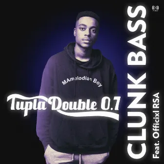 Clunk Bass by Tupla Double 0.7