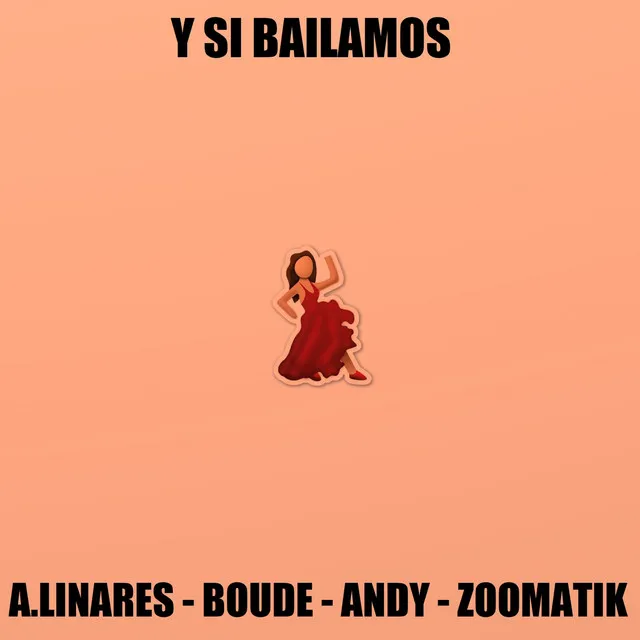 Y Si Bailamos