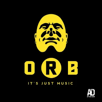 It's Just Music by O.R.B.