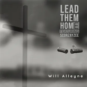 Lead Them Home by Will Alleyne