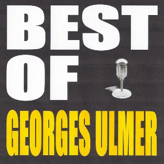 Best of Georges Ulmer by Georges Ulmer