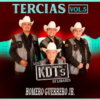 Tercias Vol.5 by Homero Guerrero Jr. Y Los KDT´s De Linares