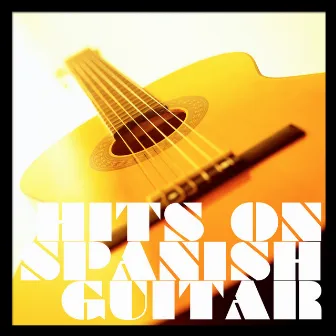 Hits On Spanish Guitar by Juan Del Rio