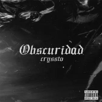 OBSCURIDAD by Cryssto