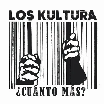 ¿Cuánto Más? by Los Kultura