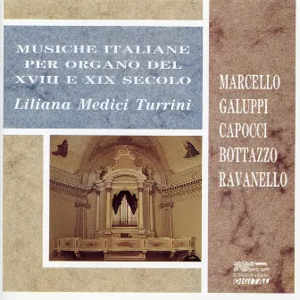 Musiche Italiane per Organo del XVIII e XIX Secolo by Liliana Medici Turrini