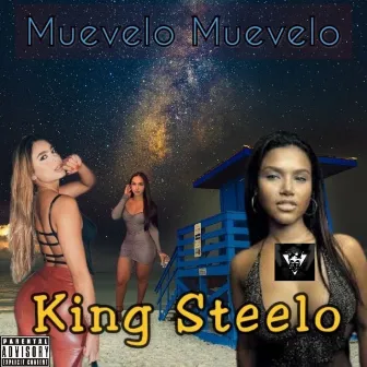 Muevelo Muevelo by King Steelo