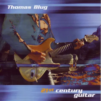 21st Century Guitar by Thomas Blug