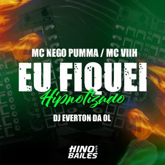 Eu Fiquei Hipnotizado by Mc Viih