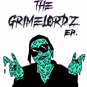 THE GRiMeLoRdZ Ep. by Frank nitti 730