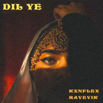 Dil Ye by ravevik