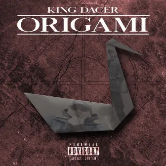 Origami by King Dacer