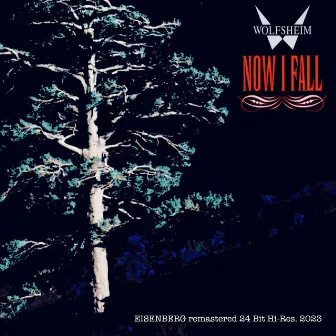 Now I Fall (30th. Anniversary Remaster) by Wolfsheim