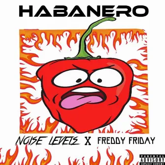 Habanero by Freddy Friday