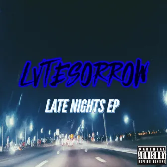 Late Nights by Late Sorrow