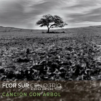 Canción con árbol by Flor Sur Cello Trío