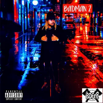 BADMAN 2 by Bnyce