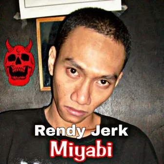 Miyabi by Rendy Jerk