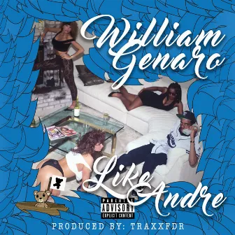 Like Andre by William Genaro