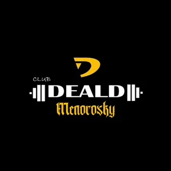 Club Deald by Menorosky